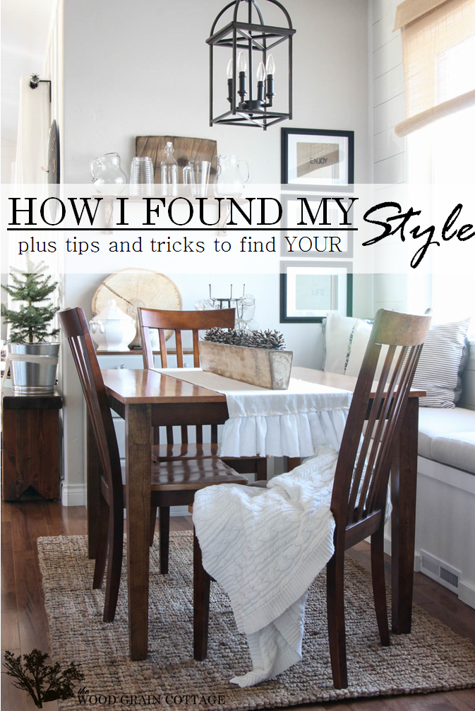 How I Found My Style- The Wood Grain Cottage